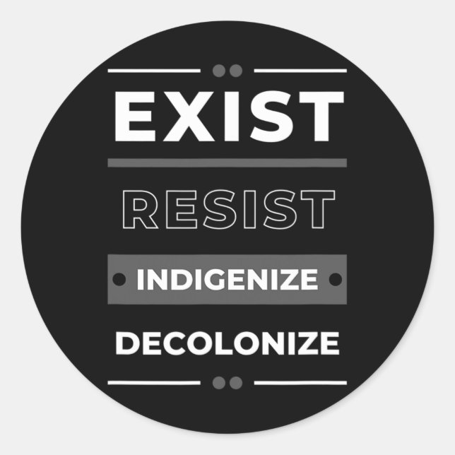 Adesivo Existe Resistência Indigenizar Descolonizar (Frente)