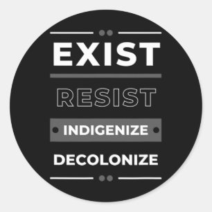 Adesivo Existe Resistência Indigenizar Descolonizar