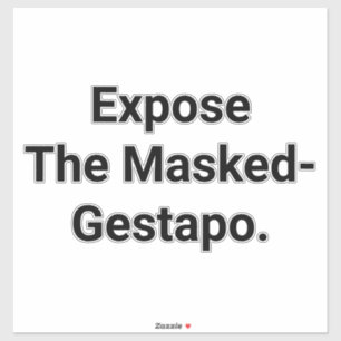 Adesivo Expor a Gestapo Mascarada Hankamer Artjunkhaus Art