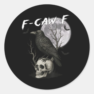 Adesivo F-caw-f Black Crow Pun Funny Bird Cawics Ha