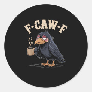 Adesivo F Caw F Café Corvo Gótico Corvo Engraçado Hallowee