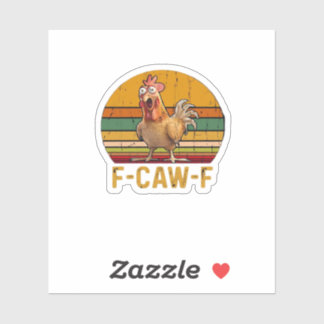 Adesivo F-Caw-F Chicken Humor Essential Minimal Clean