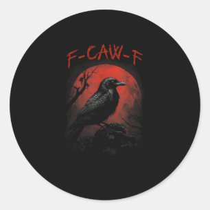 Adesivo F-Caw-F Corvo Engraçado Lua de Sangue Gótico Humor