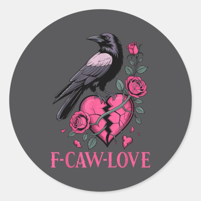 Adesivo F Caw F Crow Anti Valentine's Day Dark Gothic Brok (Frente)
