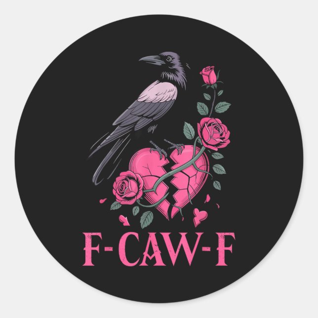Adesivo F Caw F Crow Anti Valentine's Day Dark Gothic Brok (Frente)