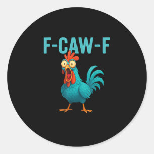 Adesivo F-Caw-F Galo Engraçado Frango Humor Pássaro