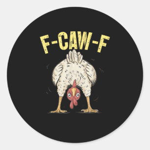 Adesivo F-Caw-F Humor Engraçado de Frango Citação Galo