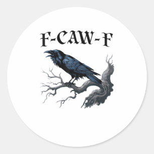 Adesivo F-Caw-F Pássaro Engraçado Corvo