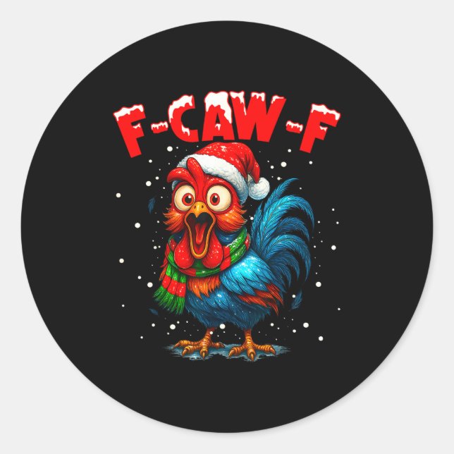 Adesivo F Caw F Rooster Christmas Fcawf Chicken Whisperer  (Frente)