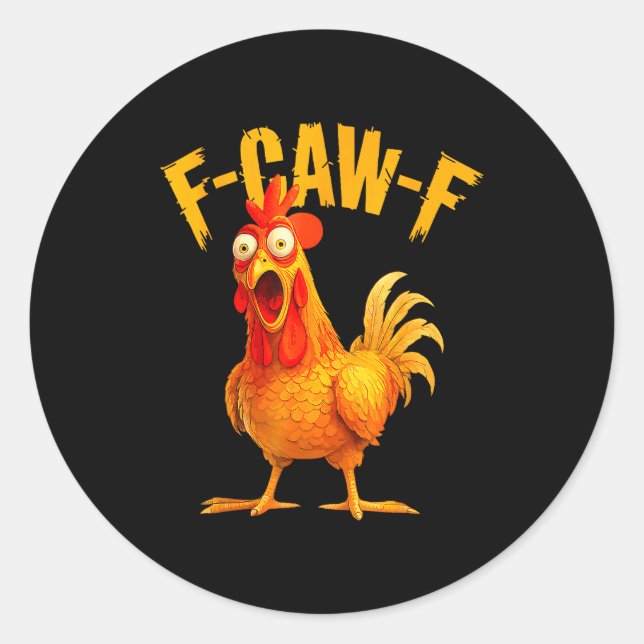 Adesivo F Caw F Rooster Funny Bird Fcawf Chicken Whisperer (Frente)