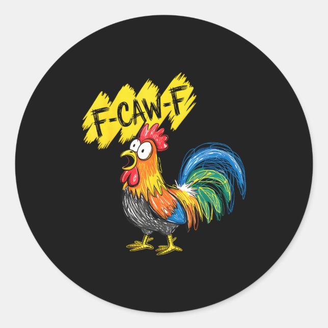 Adesivo F Caw F Rooster Funny Bird Fcawf Chicken Whisperer (Frente)