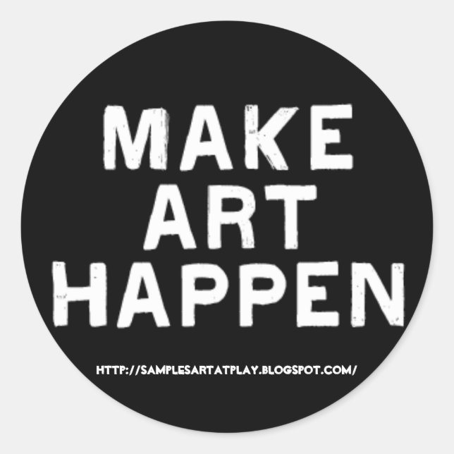 Adesivo Faça a arte acontecer - Sticker (Frente)