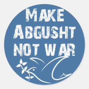 Adesivo Faça a guerra de Abgusht não