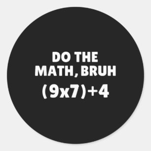 Adesivo Faça a Matemática Meme 67 