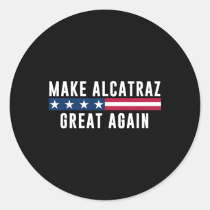 Adesivo Faça Alcatraz Excelente Novamente Engraçada Homens