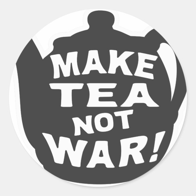Adesivo Faça Chá Não Guerra! (Frente)