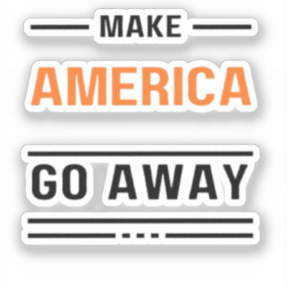 Adesivo Faça com que a América saia do slogan de tipografi