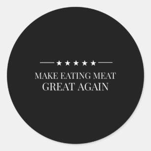 Adesivo Faça Comer Excelente De Carne Novamente Carnívoro 
