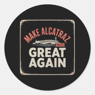 Adesivo Faça o Excelente de Alcatraz de novo Trump 2025 En