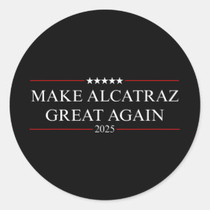 Adesivo Faça o Excelente de Alcatraz novamente Trump 3