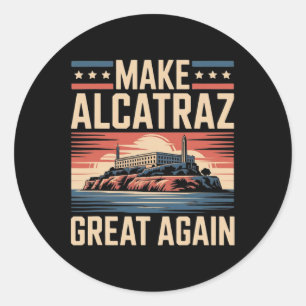 Adesivo Faça o Excelente de Alcatraz novamente Trump 7