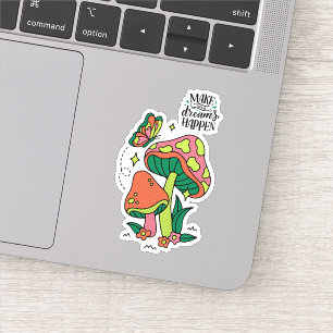 Adesivo Faça os sonhos acontecerem   Cogumelos Coloridos B