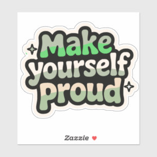 Adesivo Faça-se orgulhoso de uplifar Design de Sticker