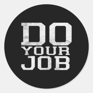 Adesivo Faça seu trabalho