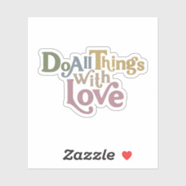 Adesivo Faça todas as coisas com amor