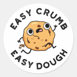 Adesivo Fácil Crumb Fácil Dough Engraçado Cookie Pun