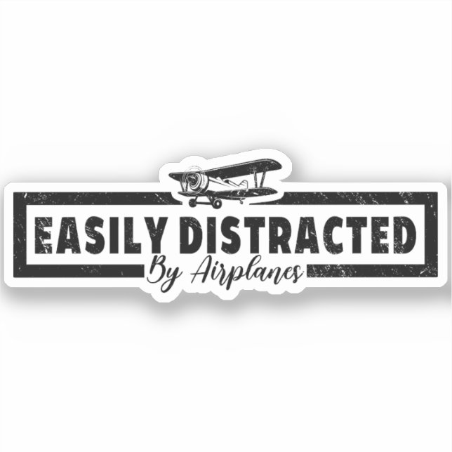Adesivo Fácil Distração Por Aviões, Piloto Engraçado Dizen (Frente)