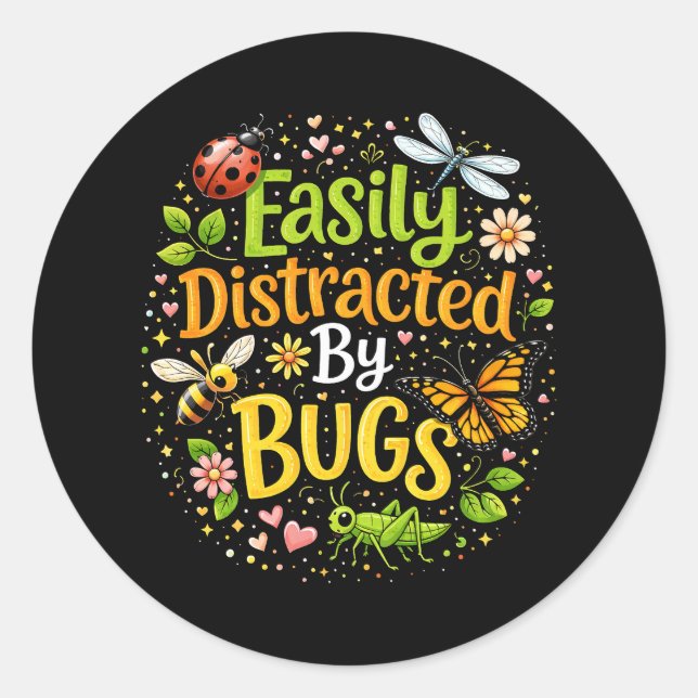 Adesivo Facilmente Distraído por Bugs (Frente)