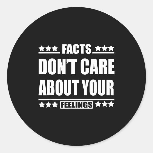 Adesivo Facts Don't Care About Your Feelings  (Frente)