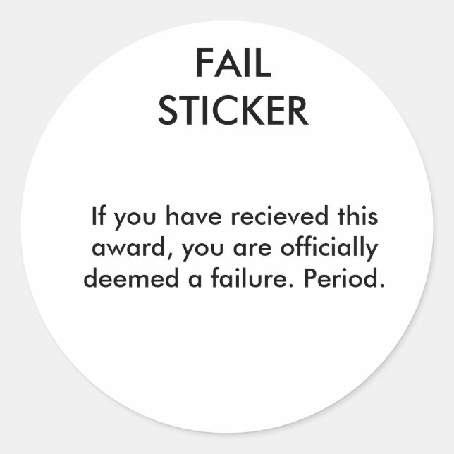 Adesivo FAIL STICKER, se você recebeu este prêmio, ... (Frente)