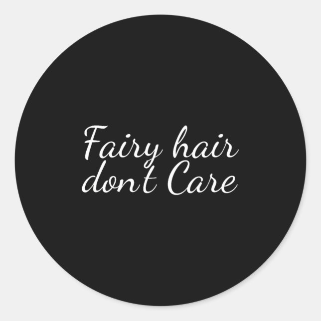 Adesivo Fairy Hair Dont Care  (Frente)