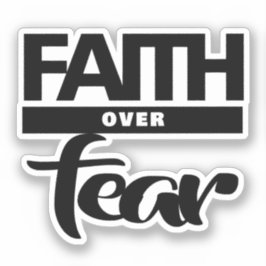 Adesivo Faith Over Fea