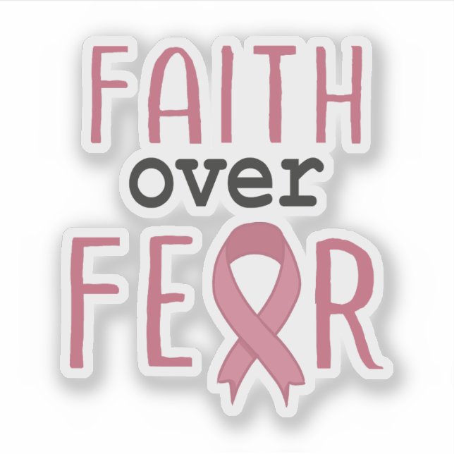 Adesivo Faith Over Fear Breast Cancer Awareness (Frente)