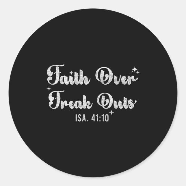 Adesivo Faith Over Freak Outs Isaiah 41_10 Christian Bible (Frente)