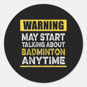 Adesivo Falando Sobre Badminton a Qualquer Momento Pl Badm