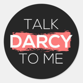 Adesivo Fale Com Darcy Para Mim