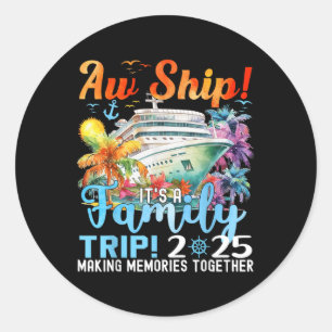Adesivo Família Aw Ship Fun Trip 2025 Summer Matching Fami