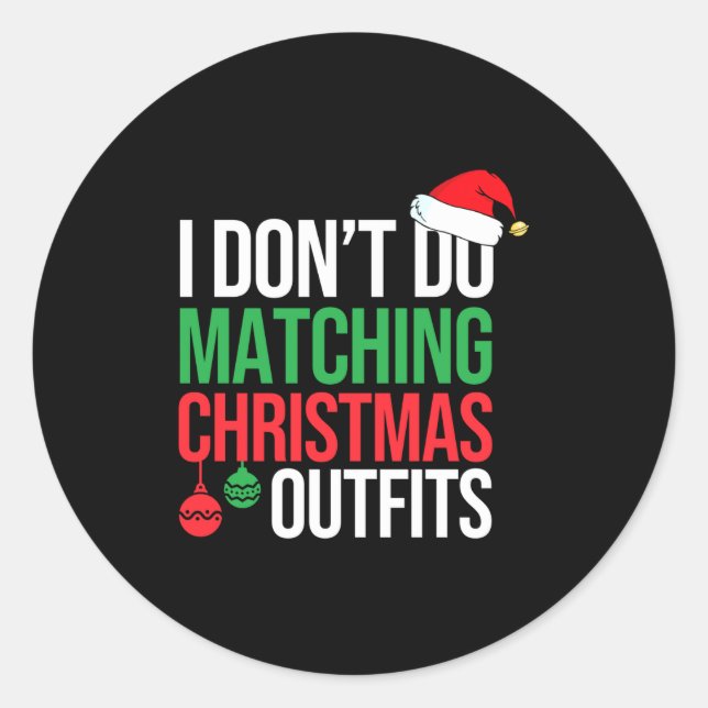 Adesivo Family Christmas Pajamas I Dont Do Matching Christ (Frente)