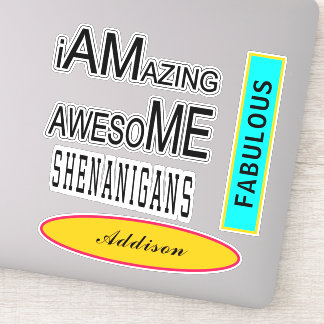 Adesivo Fantástico Shenanigans Fabuloso Adicionar Nome 8"