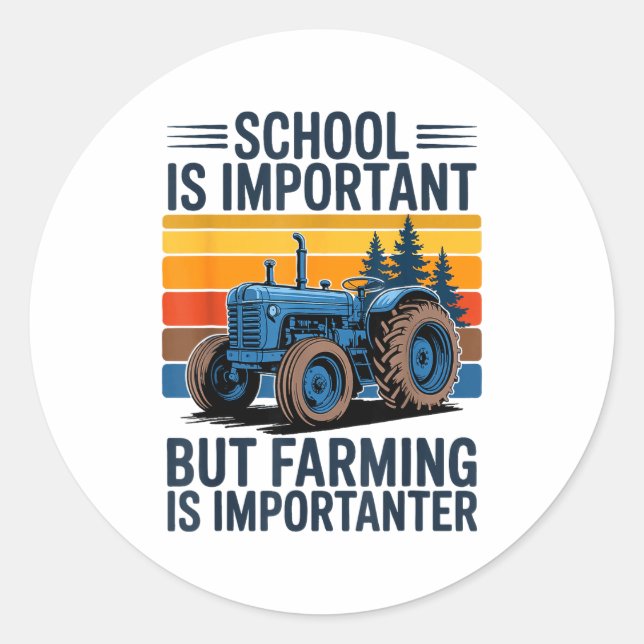 Adesivo Farm Shirt But Farming Is Imrtanter Farmer Tractor (Frente)