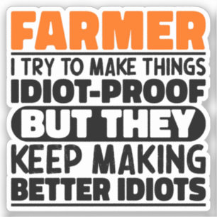 Adesivo Farmer Eu Tento Fazer Coisas Engraçadas Dizendo Ag