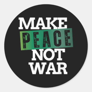 Adesivo Fazer a paz não a guerra a paz não mais guerras