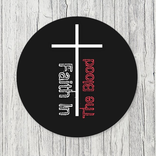 Adesivo Fé Na Cruz Cristã Sanguínea (Faith In The Blood Bible Verse Cross Classic Round Sticker)