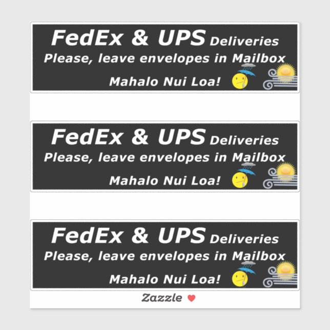 ADESIVO FEDEX & UPS DELIVERIES. PLEASE, LEAVE.. MAHALO NUI (Folha)