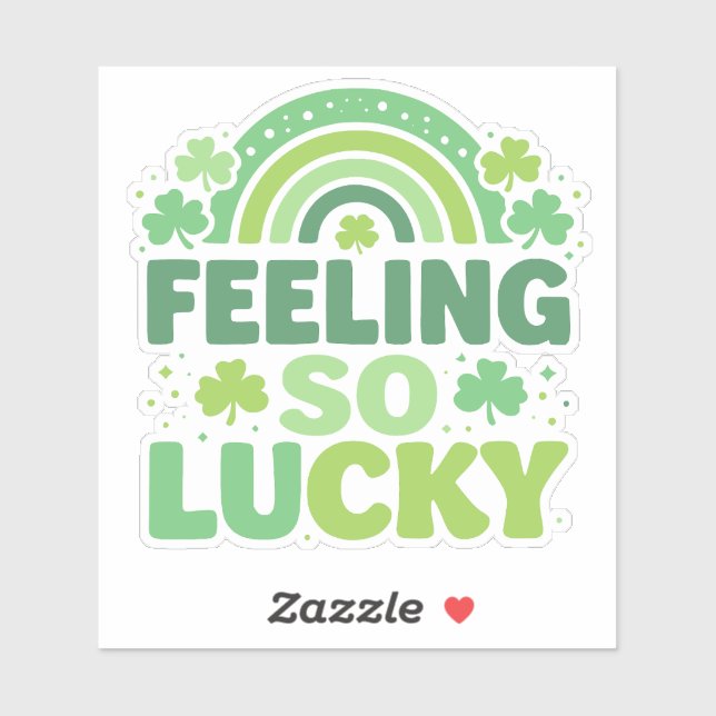 Adesivo Feeling So Lucky Green Rainbow St. Patrick’s Day (Folha)