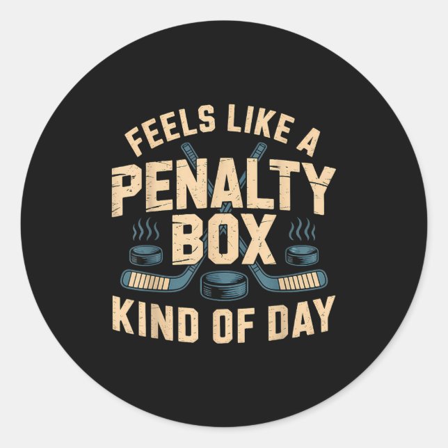 Adesivo Feels Like A Penalty Box Kind Of Day  (Frente)